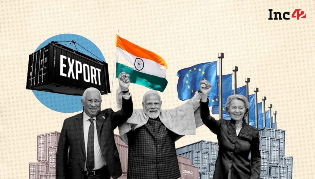 What India-EU FTA Means For Indian Startups