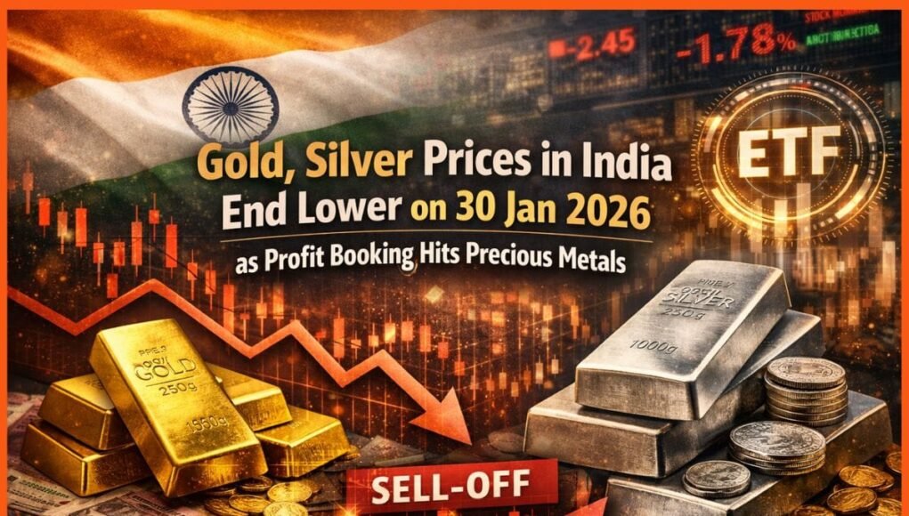 Gold, Silver Prices in India End Lower on 30 Jan 2026 as Profit Booking and ETF Sell-Off Hit Precious Metals