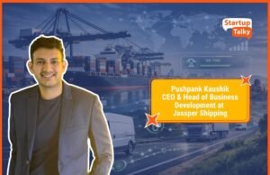 Pushpank Kaushik of Jassper Shipping on Building Trust-Led Logistics, Expanding Global Shipping Services, and Scaling EV-Based E-Commerce Distribution