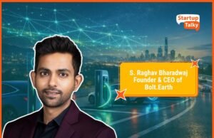 S Raghav Bharadwaj of Bolt.Earth on Scaling 100,000 EV Chargers and Powering India’s Fast-Charging Future
