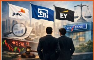 SEBI Flags PwC, EY Executives in Yes Bank Share Sale Case