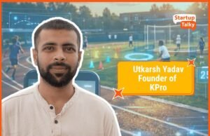 Utkarsh Yadav of KPro on AI-Powered Sports Assessments, Phygital Fan Engagement, and Scaling Youth Athlete Development Through Visual AI