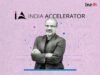 India Accelerator’s Ashish Bhatia On Why Defence & Deeptech Are The New Alpha