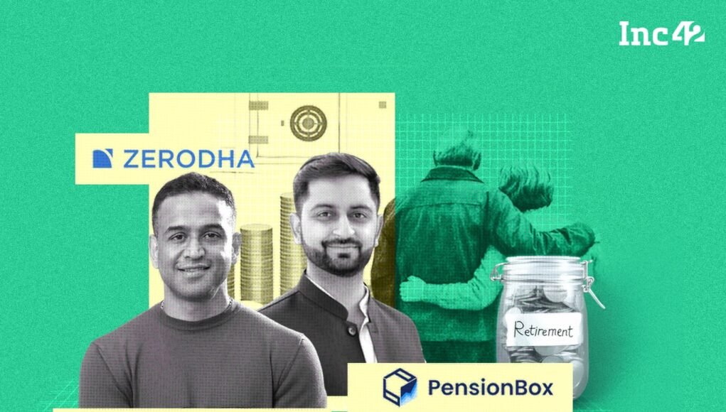 Why Zerodha Is Betting On Retirement Savings — And Backing PensionBox