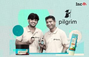 Pilgrim’s 24x Growth To ₹400 Cr Revenue And The Offline Retail Playbook Behind It